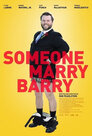 ▶ Someone Marry Barry