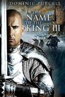 ▶ In the Name of the King 3: The Last Mission