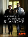 Die Klinik des Dr. Blanche