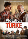 ▶ Plötzlich Türke