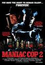 ▶ Maniac Cop 2