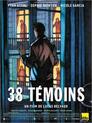 ▶ 38 témoins