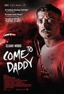 ▶ Come to Daddy