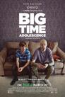 ▶ Big Time Adolescence