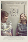 ▶ Four Good Days