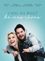 ▶ J'irai au bout de mes rêves