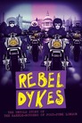 ▶ Rebel Dykes