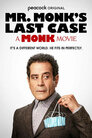 ▶ Mr. Monk’s Last Case: A Monk Movie