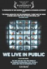 ▶ We Live in Public