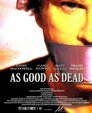 As Good As Dead - So gut wie tot