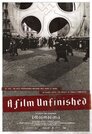 A Film Unfinished