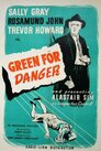 ▶ Green for Danger