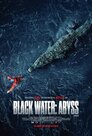 ▶ Black Water: Abyss