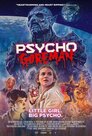 ▶ Psycho Goreman