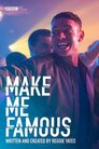 ▶ Make Me Famous