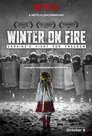 ▶ Winter on Fire: Ukraine's Fight for Freedom