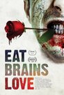 ▶ Eat, Brains, Love