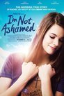 ▶ I'm Not Ashamed