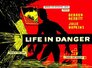 ▶ Life in Danger