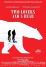 ▶ Two Lovers and a Bear