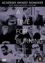 ▶ A Time for Burning