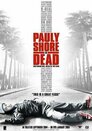 ▶ Pauly Shore is Dead