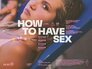 ▶ How to Have Sex