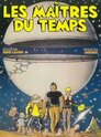 ▶ Les maîtres du temps