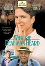 ▶ What the Deaf Man Heard