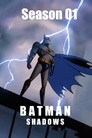 Batman Shadows > Staffel 1