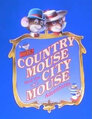 ▶ The Country Mouse and the City Mouse Adventures > Season 1