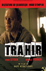 ▶ Trahir