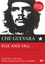 Che Guevara - Rise and Fall