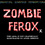 Zombie Ferox