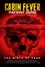 Cabin Fever: Patient Zero