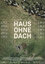 Haus ohne Dach