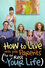How to Live with Your Parents (For the Rest of Your Life)